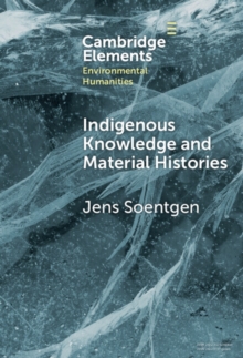 Indigenous Knowledge and Material Histories : The Example of Rubber
