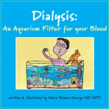 Dialysis : An Aquarium Filter for Your Blood