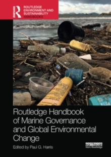 Routledge Handbook of Marine Governance and Global Environmental Change