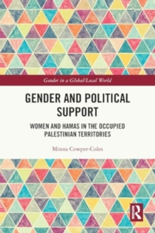 Gender and Political Support : Women and Hamas in the Occupied Palestinian Territories
