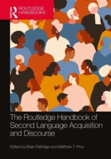 The Routledge Handbook of Second Language Acquisition and Discourse