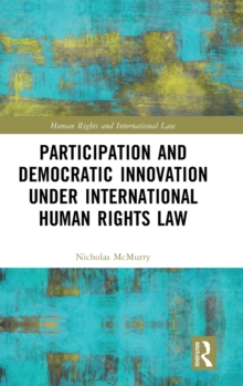 Participation and Democratic Innovation under International Human Rights Law