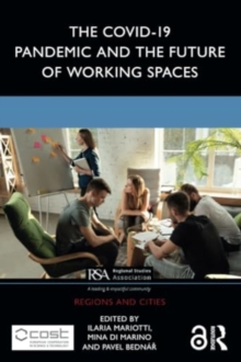 The COVID-19 Pandemic and the Future of Working Spaces