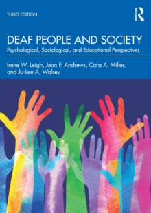 Deaf People and Society : Psychological, Sociological, and Educational Perspectives