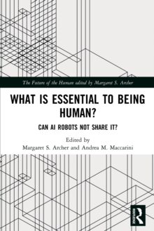 What is Essential to Being Human? : Can AI Robots Not Share It?
