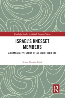 Israel’s Knesset Members : A Comparative Study of an Undefined Job