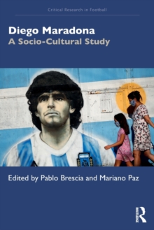 Diego Maradona : A Socio-Cultural Study