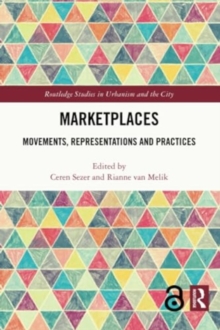 Marketplaces : Movements, Representations and Practices