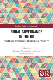 Rural Governance in the UK : Towards a Sustainable and Equitable Society