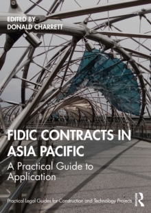 FIDIC Contracts in Asia Pacific : A Practical Guide to Application