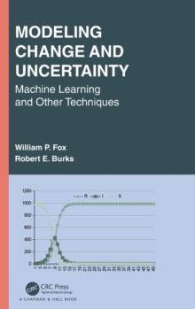 Modeling Change and Uncertainty : Machine Learning and Other Techniques