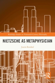 Nietzsche as Metaphysician