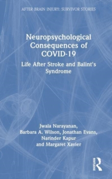 Neuropsychological Consequences of COVID-19 : Life After Stroke and Balint's Syndrome