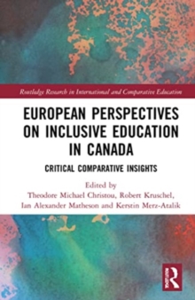 European Perspectives on Inclusive Education in Canada : Critical Comparative Insights