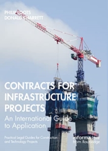 Contracts for Infrastructure Projects : An International Guide to Application
