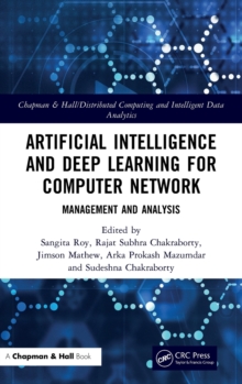 Artificial Intelligence and Deep Learning for Computer Network : Management and Analysis