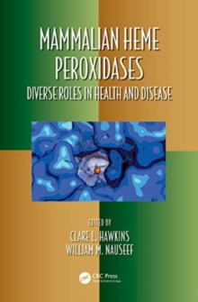 Mammalian Heme Peroxidases : Diverse Roles in Health and Disease
