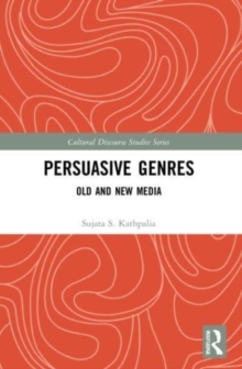 Persuasive Genres : Old and New Media