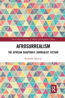 AfroSurrealism : The African Diaspora's Surrealist Fiction
