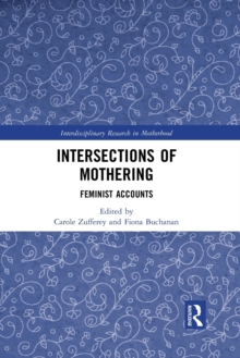 Intersections of Mothering : Feminist Accounts