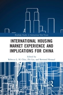 International Housing Market Experience and Implications for China