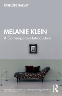Melanie Klein : A Contemporary Introduction
