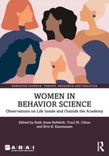 Women in Behavior Science : Observations on Life Inside and Outside the Academy