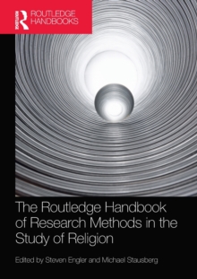 The Routledge Handbook of Research Methods in the Study of Religion