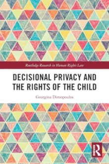 Decisional Privacy and the Rights of the Child