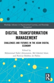 Digital Transformation Management : Challenges and Futures in the Asian Digital Economy