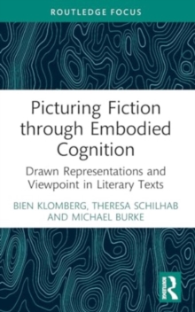 Picturing Fiction through Embodied Cognition : Drawn Representations and Viewpoint in Literary Texts