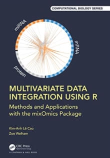 Multivariate Data Integration Using R : Methods and Applications with the mixOmics Package