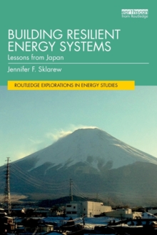 Building Resilient Energy Systems : Lessons from Japan