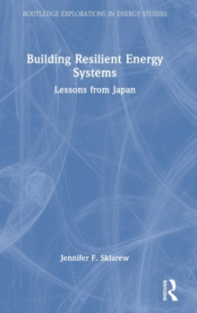 Building Resilient Energy Systems : Lessons from Japan