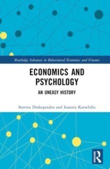 Economics and Psychology : An Uneasy History