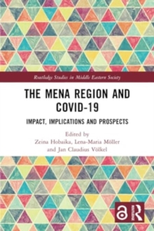 The MENA Region and COVID-19 : Impact, Implications and Prospects