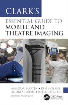 Clark’s Essential Guide to Mobile and Theatre Imaging