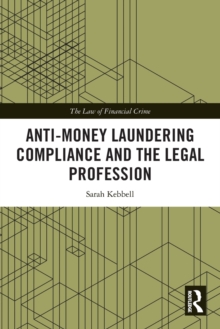 Anti-Money Laundering Compliance and the Legal Profession