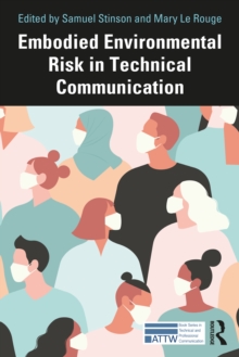 Embodied Environmental Risk in Technical Communication : Problems and Solutions Toward Social Sustainability