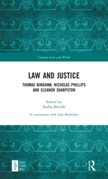 Law and Justice : Thomas Bingham, Nicholas Phillips and Eleanor Sharpston
