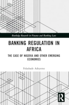 Banking Regulation in Africa : The Case of Nigeria and Other Emerging Economies
