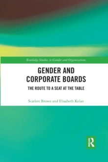 Gender and Corporate Boards : The Route to A Seat at The Table
