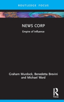 News Corp : Empire of Influence