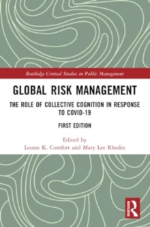 Global Risk Management : The Role of Collective Cognition in Response to COVID-19