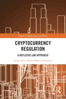 Cryptocurrency Regulation : A Reflexive Law Approach