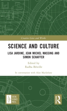Science and Culture : Lisa Jardine, Jean Michel Massing and Simon Schaffer