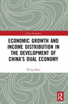 Economic Growth and Income Distribution in the Development of China’s Dual Economy