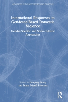 International Responses to Gendered-Based Domestic Violence : Gender-Specific and Socio-Cultural Approaches