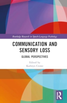Communication and Sensory Loss : Global Perspectives