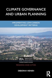 Climate Governance and Urban Planning : Implementing Low-Carbon Development Patterns